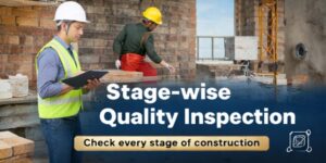 Stage-wise Quality Inspection – Building Quality from the Ground Up